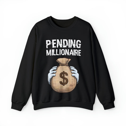 Crewneck Pending Millionaire